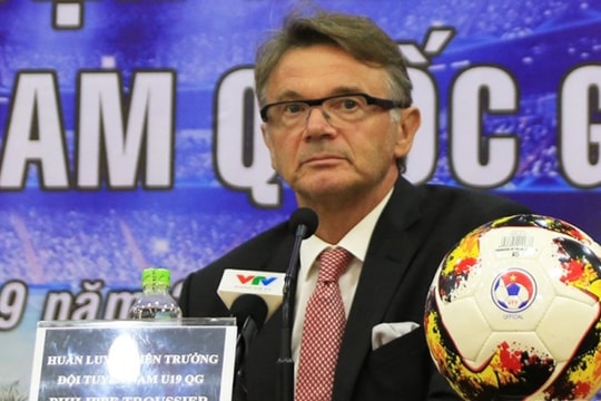 VFF chốt ngày tân huấn luyện viên đội tuyển Việt Nam Philippe Troussier ra mắt